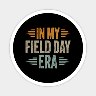 In My Field Day Era Magnet